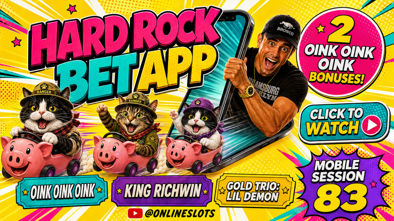  Hard Rock Bet Slots | 2 Oink Oink Oink Bonuses | Mobile Session 83 🐷🔥
