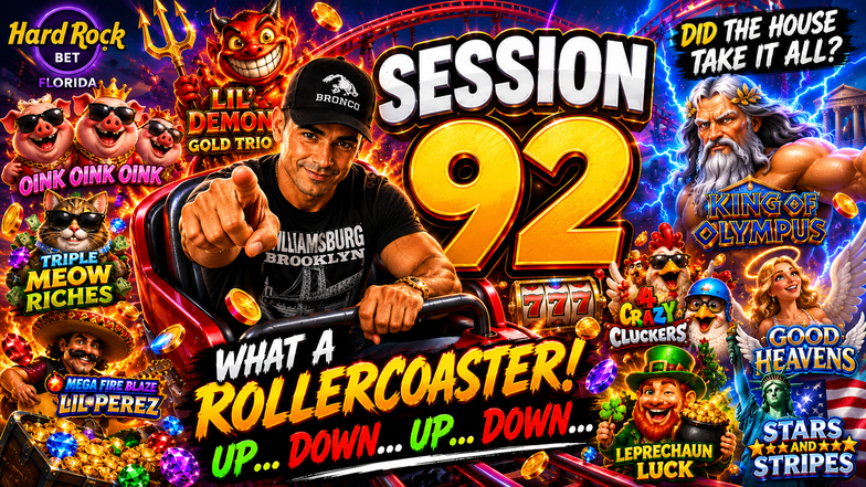 🎰🔥 SESSION 92 👀 — WHAT A ROLLERCOASTER! UP... DOWN... UP... DOWN... Did the House Take It All? 😅💸🎰